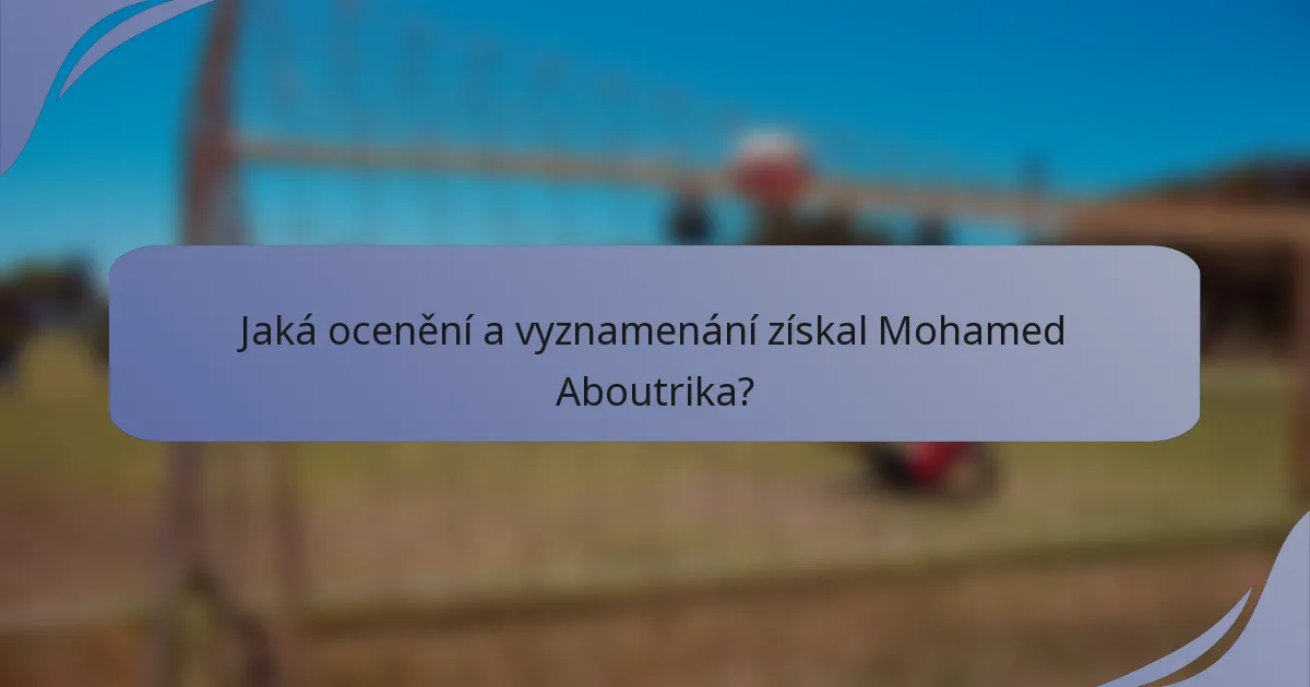 Jaká ocenění a vyznamenání získal Mohamed Aboutrika?